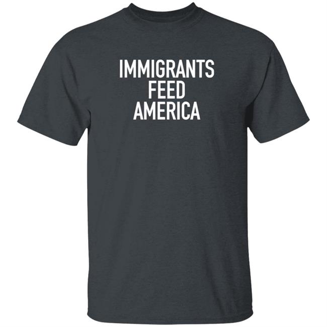 Jose Andres Immigrants Feed America T Shirt Chefjoseandres