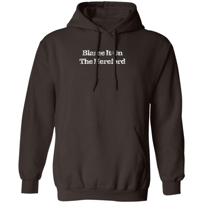 Parker Cattle Blame It On The Hereford Hoodie