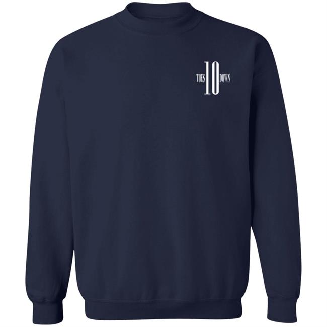 Ten Toes Down Merch Ten Toes Down Sweatshirt Hoodie Ten Toes Down Merch Ten Toes Down Sweatshirt Hoodie