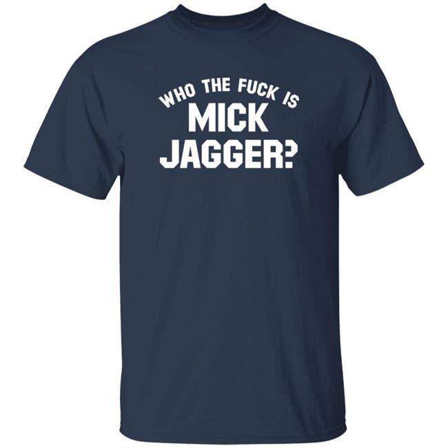 Keith Richards Who The Fuck Is Mick Jagger T Shirt Classic Rock In Pics Keith Richards Who The Fuck Is Mick Jagger T Shirt Classic Rock In Pics