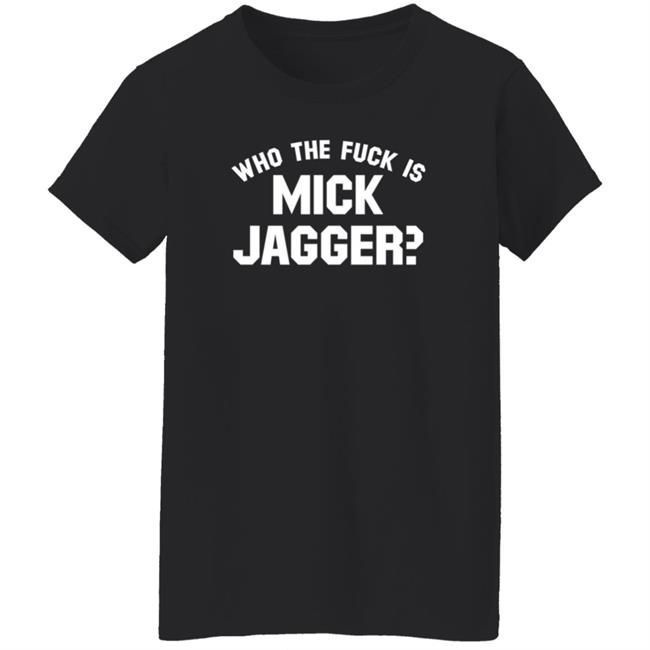Keith Richards Who The Fuck Is Mick Jagger T Shirt Classic Rock In Pics Keith Richards Who The Fuck Is Mick Jagger T Shirt Classic Rock In Pics