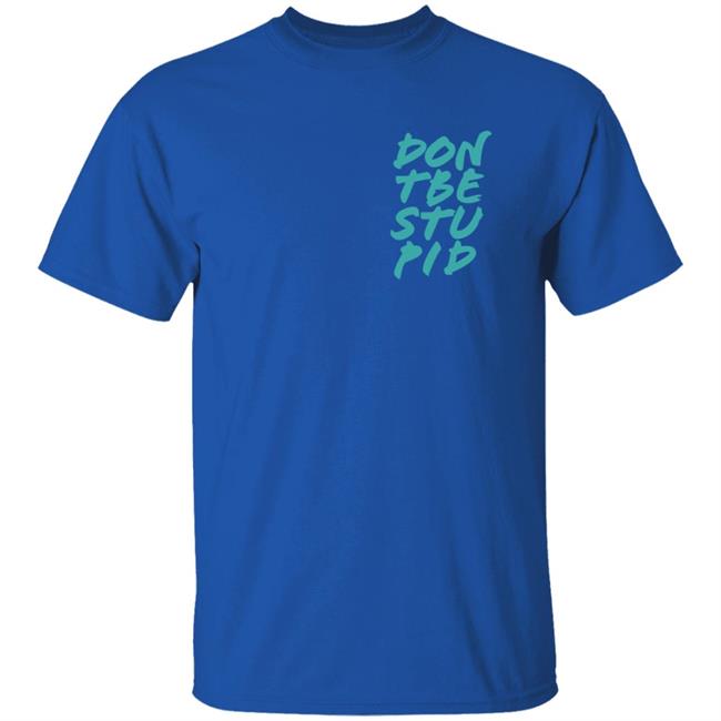 Philip Defranco Merch Don't Be Stupid Shirt Philip Defranco Merch Don't Be Stupid Shirt