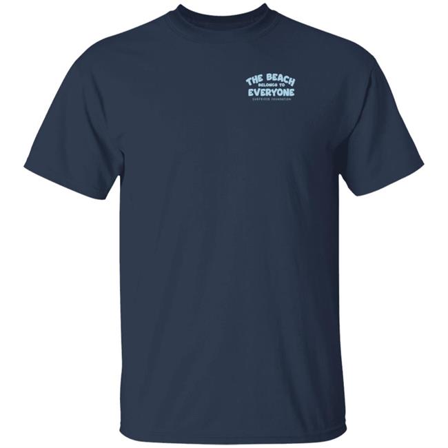 Surfrider Merch The Surfrider Foundation Beach Belongs Shirt