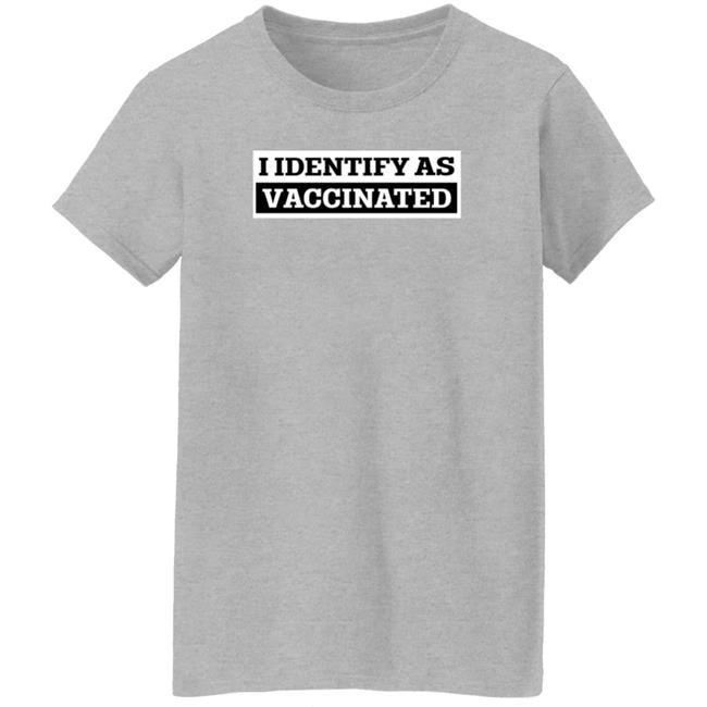Babylon Bee Store I Identify As Vaccinated T Shirt PatriotTakes