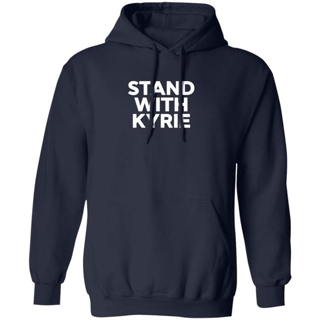 Stand With Kyrie T Shirt Kyrie Irving Stand With Kyrie T Shirt Kyrie Irving