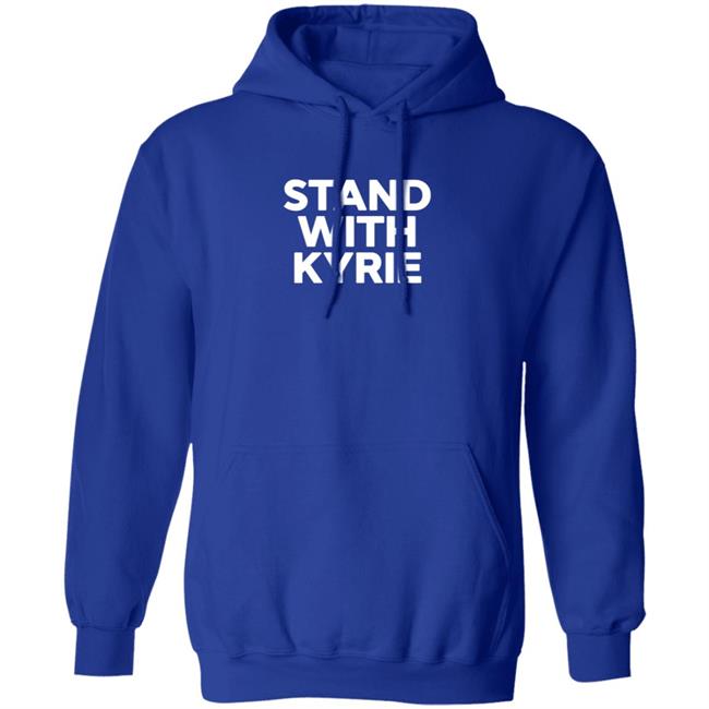 Stand With Kyrie T Shirt Kyrie Irving Stand With Kyrie T Shirt Kyrie Irving
