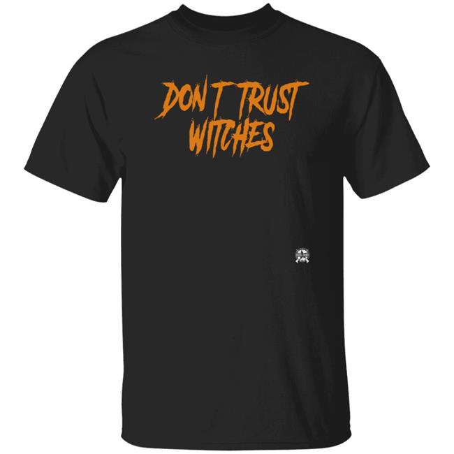 Bring Ammo Merch Don't Trust Witches Shirt Black Jack Posobiec