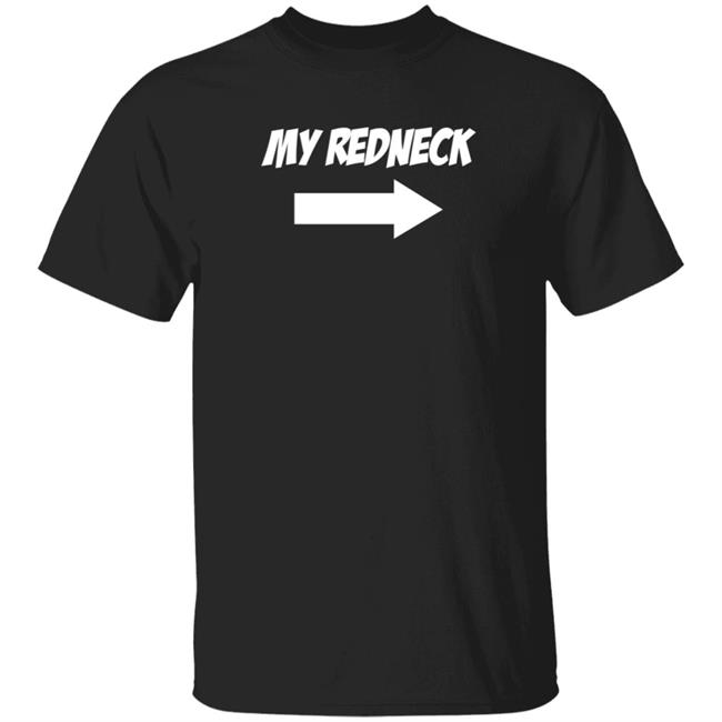 My Redneck T Shirt Dom2K