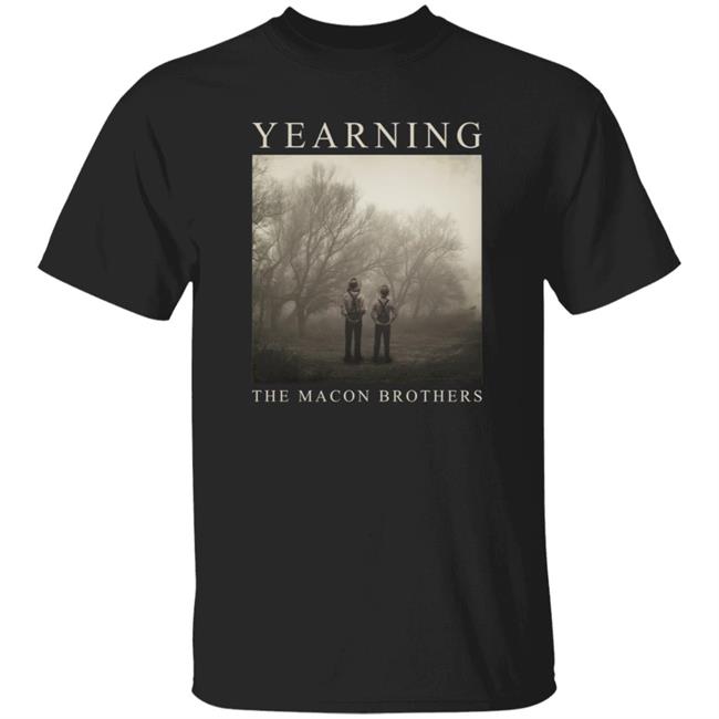 Mythical Merch Macon Brothers Yearning Tee Shirt