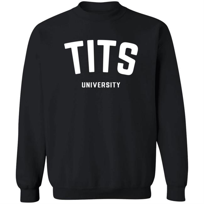 Elon Musk Tits University Sweatshirt