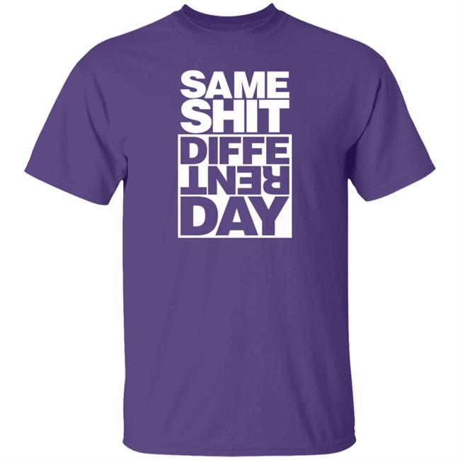 Fully Filmy Shop Same Shit Different Day Shirt Gianfranco Shola Fully Filmy Shop Same Shit Different Day Shirt Gianfranco Shola