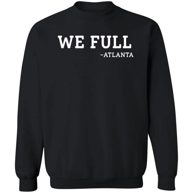 Ludacris We Full Atlanta Shirt Ludacris We Full Atlanta Shirt
