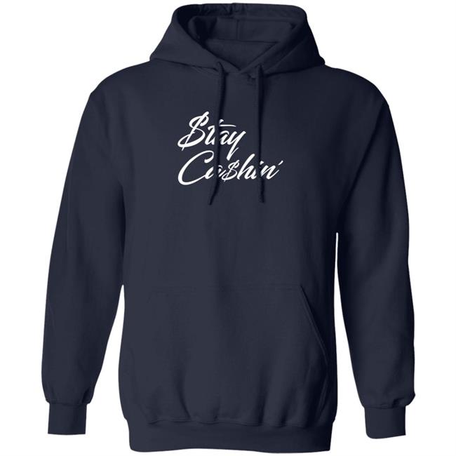 Tommy Greturns Stay Cashin Shirt Tommy Greturns Stay Cashin Shirt