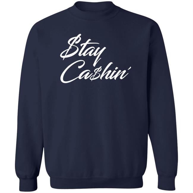 Tommy Greturns Stay Cashin Shirt Tommy Greturns Stay Cashin Shirt