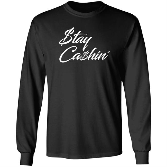 Tommy Greturns Stay Cashin Shirt Tommy Greturns Stay Cashin Shirt