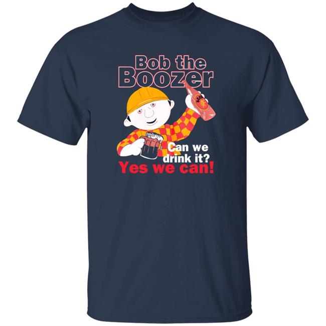 Bod The Boozer Can We Drink It Yes We Can Shirt Ipad Baby Gf Sukkidixx
