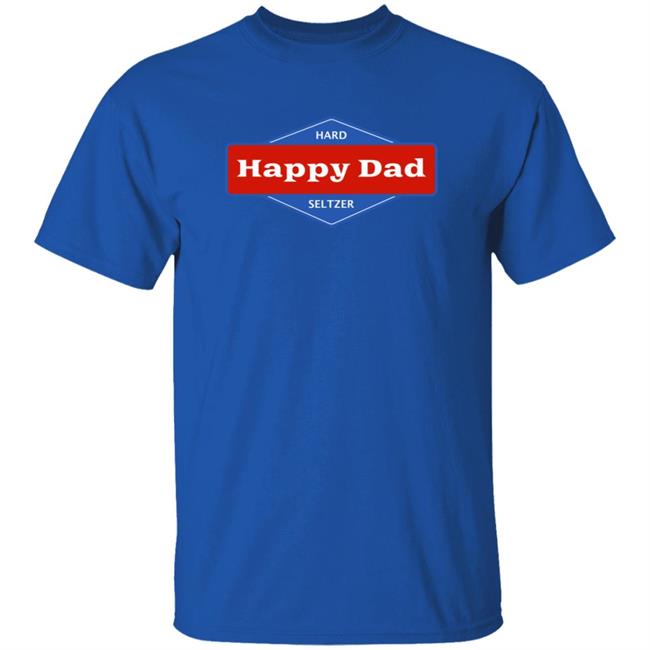 Happy Dad Merch Happy Dad Hoodie Happy Dad Merch Happy Dad Hoodie