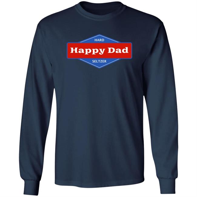 Happy Dad Merch Happy Dad Hoodie Happy Dad Merch Happy Dad Hoodie
