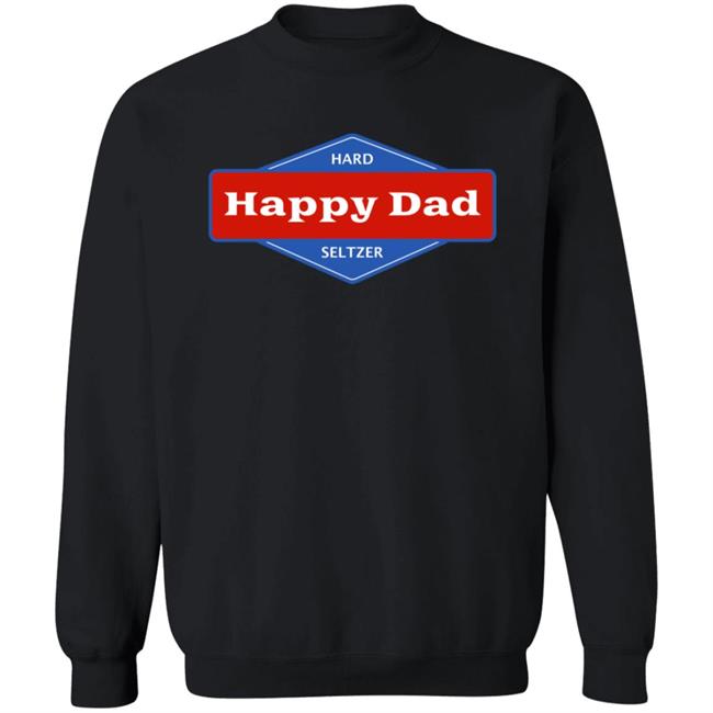Happy Dad Merch Happy Dad Hoodie Happy Dad Merch Happy Dad Hoodie