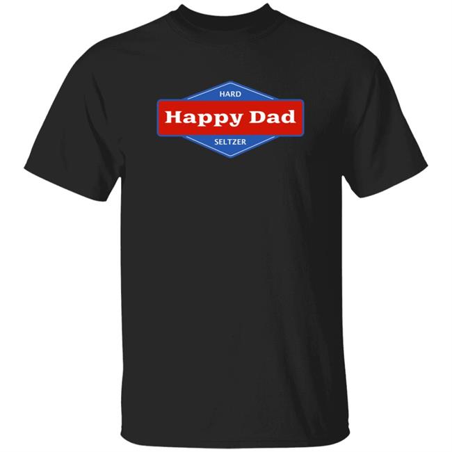 Happy Dad Merch Happy Dad Hoodie Happy Dad Merch Happy Dad Hoodie