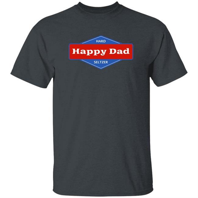 Happy Dad Merch Happy Dad Hoodie Happy Dad Merch Happy Dad Hoodie