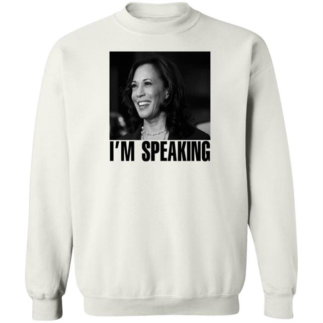 Kamala Harris Im Speaking Shirt Heyjush Kamala Harris Im Speaking Shirt Heyjush