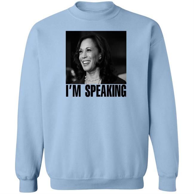 Kamala Harris Im Speaking Shirt Heyjush Kamala Harris Im Speaking Shirt Heyjush