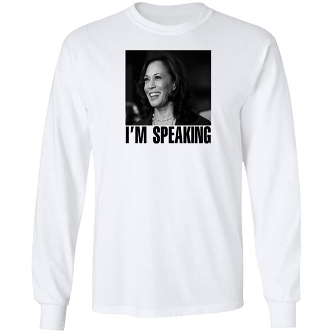 Kamala Harris Im Speaking Shirt Heyjush Kamala Harris Im Speaking Shirt Heyjush