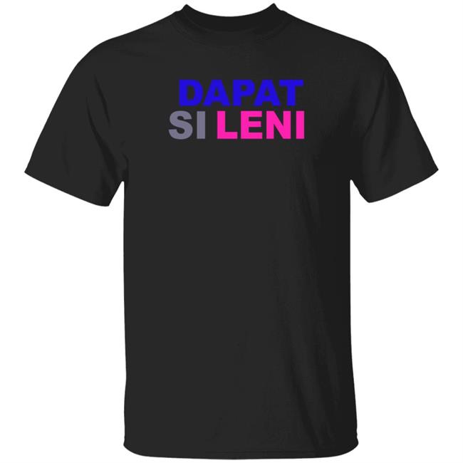 Jc Punongbayan DapatSiLeni Merch Dapat Si Leni Shirt Labanleni2022