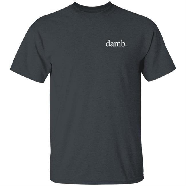 sSmii7y Merch Smii7y Damb. Tee Shirt sSmii7y Merch Smii7y Damb. Tee Shirt