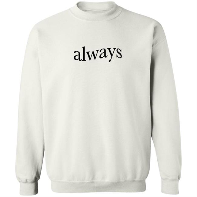 Keshimusic Merch Always T Shirt Keshimusic Merch Always T Shirt