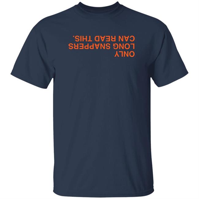 Obvious Shirts Merch Darrin Utynek Only Long Snappers Can Read This Shirt
