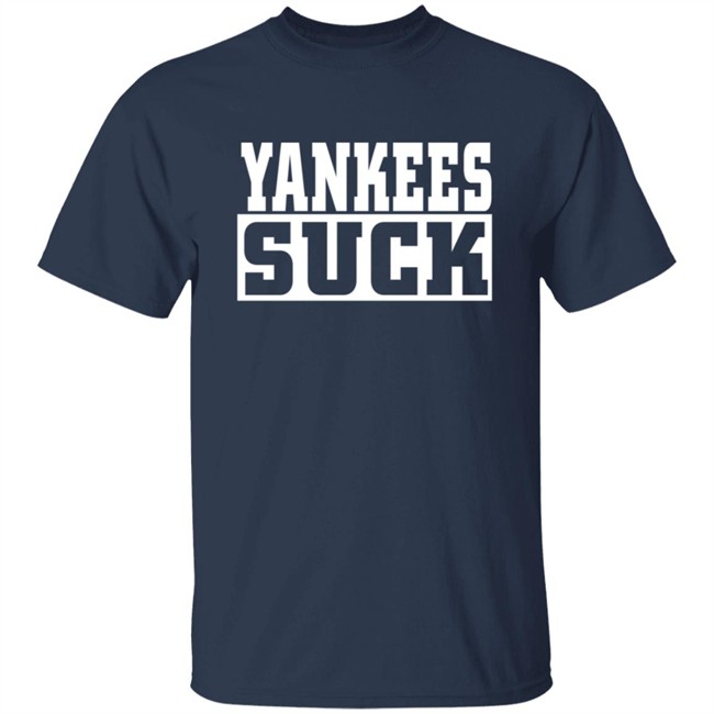 Yankees Suck Shirt