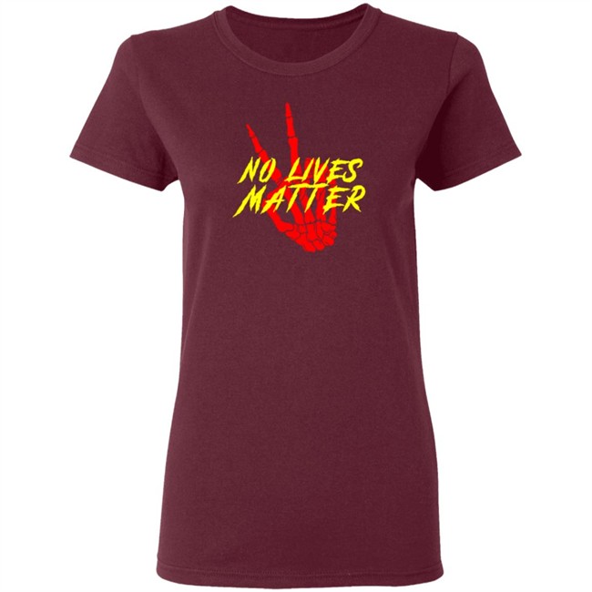 No Lives Matter Peace Out Tee Shirt No Lives Matter Peace Out Tee Shirt