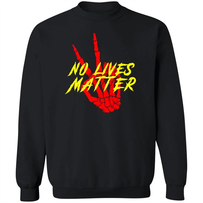 No Lives Matter Peace Out Tee Shirt No Lives Matter Peace Out Tee Shirt