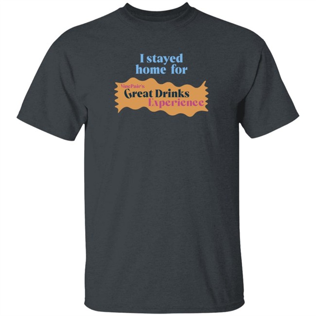 Vinepair Store Great Drinks Experience 2020 T Shirt Vinepair Store Great Drinks Experience 2020 T Shirt