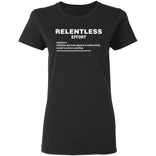 Relentless Effort Hoodie Relentless Effort Hoodie