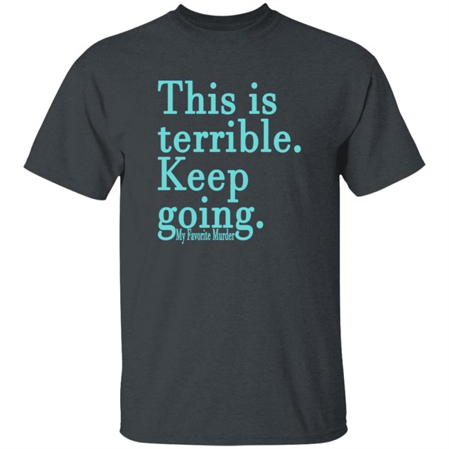 Mfm Merch Keep Going Unisex Tee Mfm Merch Keep Going Unisex Tee