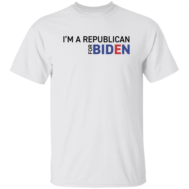 I'm A Republican For Biden T Shirt