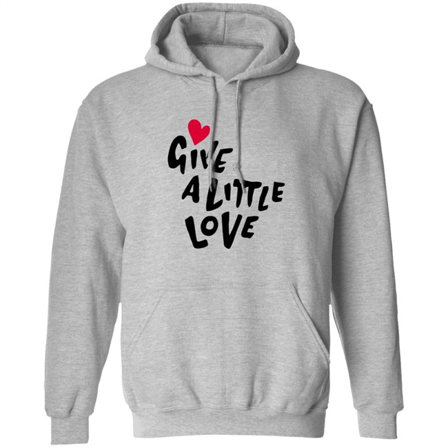Give A Little Love Shirt Give A Little Love Shirt