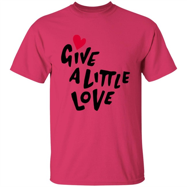 Give A Little Love Shirt Give A Little Love Shirt
