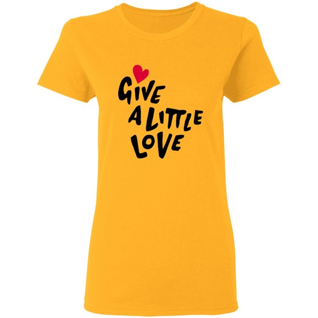 Give A Little Love Shirt Give A Little Love Shirt