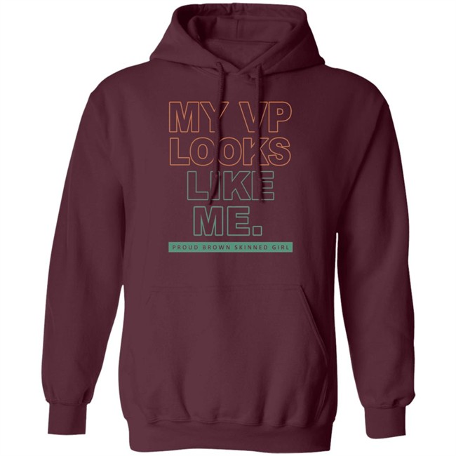 My VP Looks Like Me Proud Brown Skinned Girl T Shirt My VP Looks Like Me Proud Brown Skinned Girl T Shirt