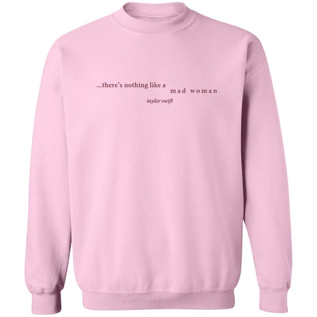 Taylorswift Merch There's Nothing Like A Mad Woman T Shirt Taylorswift Merch There's Nothing Like A Mad Woman T Shirt