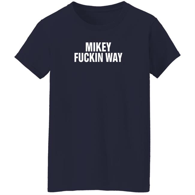 Mcr Merch My Chemical Romance Mikey Fuckin Way T-Shirt