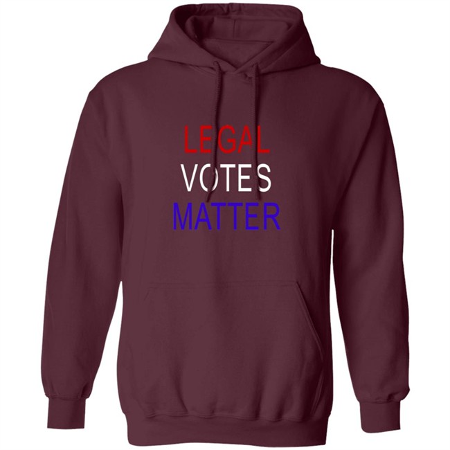 Legal Votes Matter T Shirt Hoodie Legal Votes Matter T Shirt Hoodie