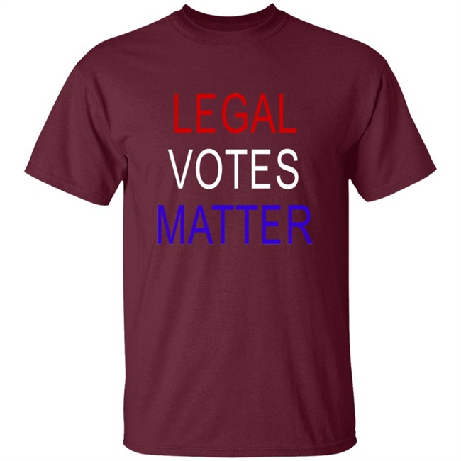 Legal Votes Matter T Shirt Hoodie Legal Votes Matter T Shirt Hoodie
