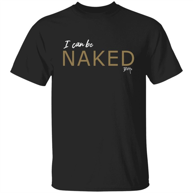 Bvh Merch NAKED T Shirt Bvh Merch NAKED T Shirt