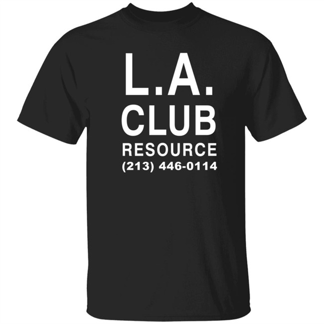 La Club Resource Tee Shirt Hoodie