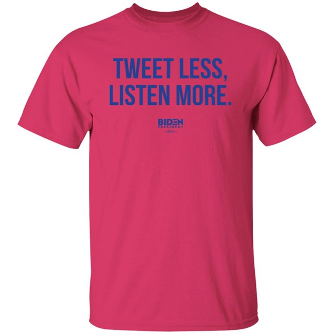 Tweet Less Listen More Shirt Tweet Less Listen More Shirt